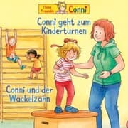 Cover von Conni geht zum Kinderturnen / Conni und der Wackelzahn
