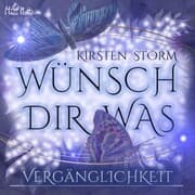 Cover von Wünsch Dir Was - Vergänglichkeit