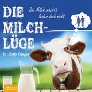 Cover von Die Milchlüge