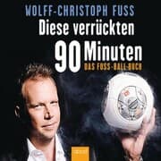 Cover von Diese verrückten 90 Minuten