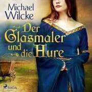 Cover von Der Glasmaler und die Hure