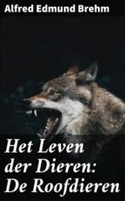 Cover von Het Leven der Dieren: De Roofdieren