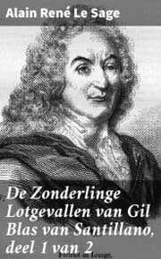 Cover von De Zonderlinge Lotgevallen van Gil Blas van Santillano, deel 1 van 2
