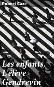 Cover von Les enfants, L'élève Gendrevin