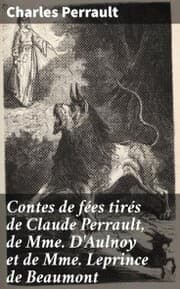 Cover von Contes de fées tirés de Claude Perrault, de Mme D'Aulnoy et de Mme Leprince de Beaumont