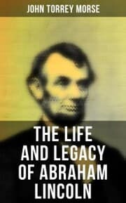 Cover von The Life and Legacy of Abraham Lincoln