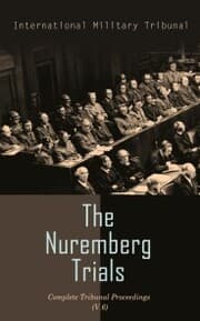Cover von The Nuremberg Trials: Complete Tribunal Proceedings (V. 6)