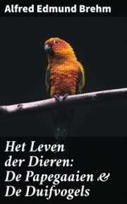 Cover von Het Leven der Dieren: De Papegaaien & De Duifvogels