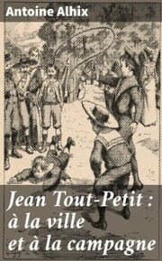 Cover von Jean Tout-Petit : à la ville et à la campagne