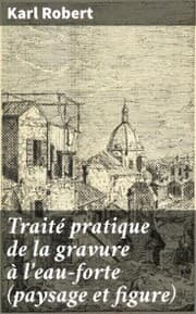 Cover von Traité pratique de la gravure à l'eau-forte (paysage et figure)
