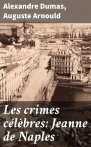 Cover von Les crimes célèbres: Jeanne de Naples