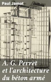 Cover von A. G. Perret et l'architecture du béton armé