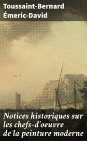Cover von Notices historiques sur les chefs-d'oeuvre de la peinture moderne
