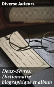 Cover von Deux-Sèvres: Dictionnaire biographique et album