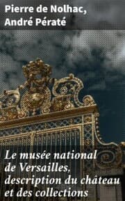 Cover von Le musée national de Versailles, description du château et des collections