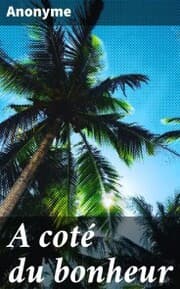 Cover von A coté du bonheur