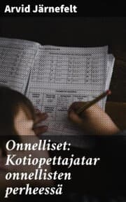 Cover von Onnelliset: Kotiopettajatar onnellisten perheessä
