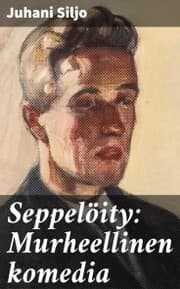 Cover von Seppelöity: Murheellinen komedia