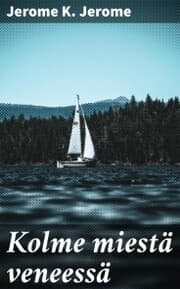 Cover von Kolme miestä veneessä