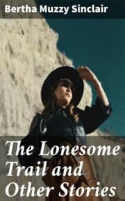 Cover von The Lonesome Trail and Other Stories