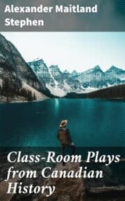 Cover von Class-Room Plays from Canadian History