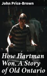 Cover von How Hartman Won. A Story of Old Ontario