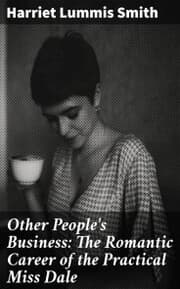 Cover von Other People's Business: The Romantic Career of the Practical Miss Dale