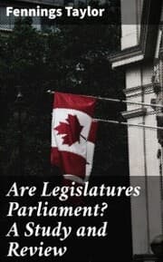 Cover von Are Legislatures Parliament? A Study and Review
