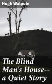 Cover von The Blind Man's House--a Quiet Story
