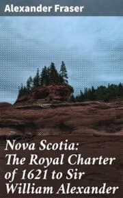 Cover von Nova Scotia: The Royal Charter of 1621 to Sir William Alexander