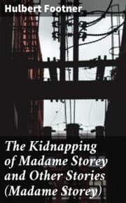 Cover von The Kidnapping of Madame Storey and Other Stories (Madame Storey)