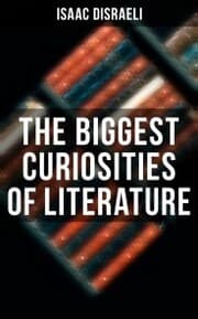 Cover von The Biggest Curiosities of Literature