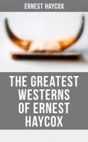 Cover von The Greatest Westerns of Ernest Haycox
