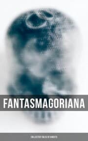 Cover von Fantasmagoriana - Collected Tales of Ghosts