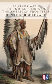 Cover von 30 Years with the Indian Tribes on the American Frontiers