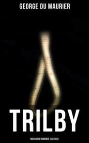 Cover von Trilby (Musaicum Romance Classics)