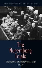 Cover von The Nuremberg Trials: Complete Tribunal Proceedings (V. 2)