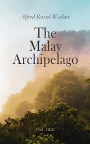 Cover von The Malay Archipelago (Vol. 1&2)