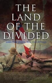 Cover von The Land of the Divided: American Civil War Collection