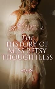 Cover von The History of Miss Betsy Thoughtless