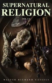 Cover von Supernatural Religion (Vol. 1-3)