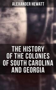 Cover von The History of the Colonies of South Carolina and Georgia