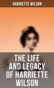 Cover von The Life and Legacy of Harriette Wilson