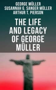 Cover von The Life and Legacy of George Müller