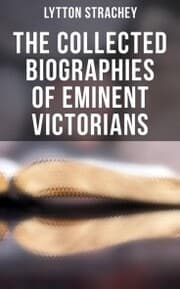 Cover von The Collected Biographies of Eminent Victorians