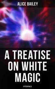 Cover von A Treatise on White Magic: Fifteen Rules
