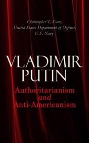 Cover von Vladimir Putin: Authoritarianism and Anti-Americanism