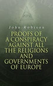 Cover von Proofs of a Conspiracy against all the Religions and Governments of Europe