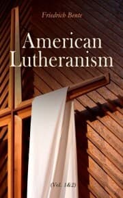 Cover von American Lutheranism (Vol. 1&2)