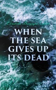 Cover von When the Sea Gives Up Its Dead